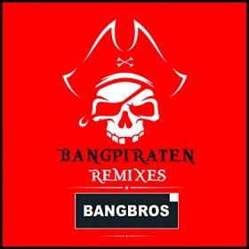 BANGBROS - BANGPIRATEN (REMIXES)